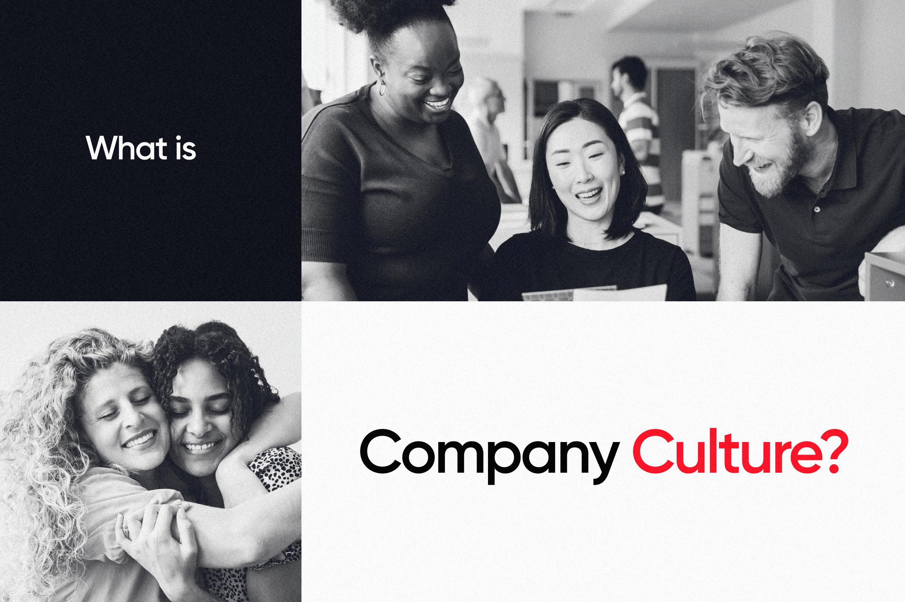  Company culture is depicted by a designed graphic with the words company culture cuts across two photos of employees bonded in the workplace