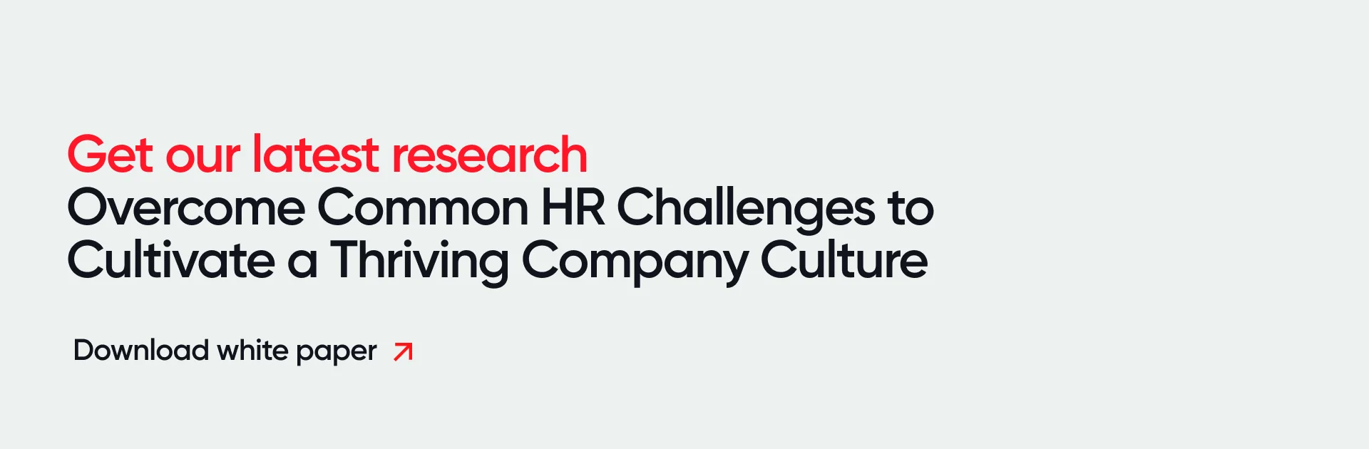 Get Our Latest Research -- Overcome Common HR Challenges