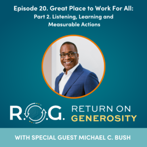  Michael C. Bush, CEO of Great Place to Work joins 