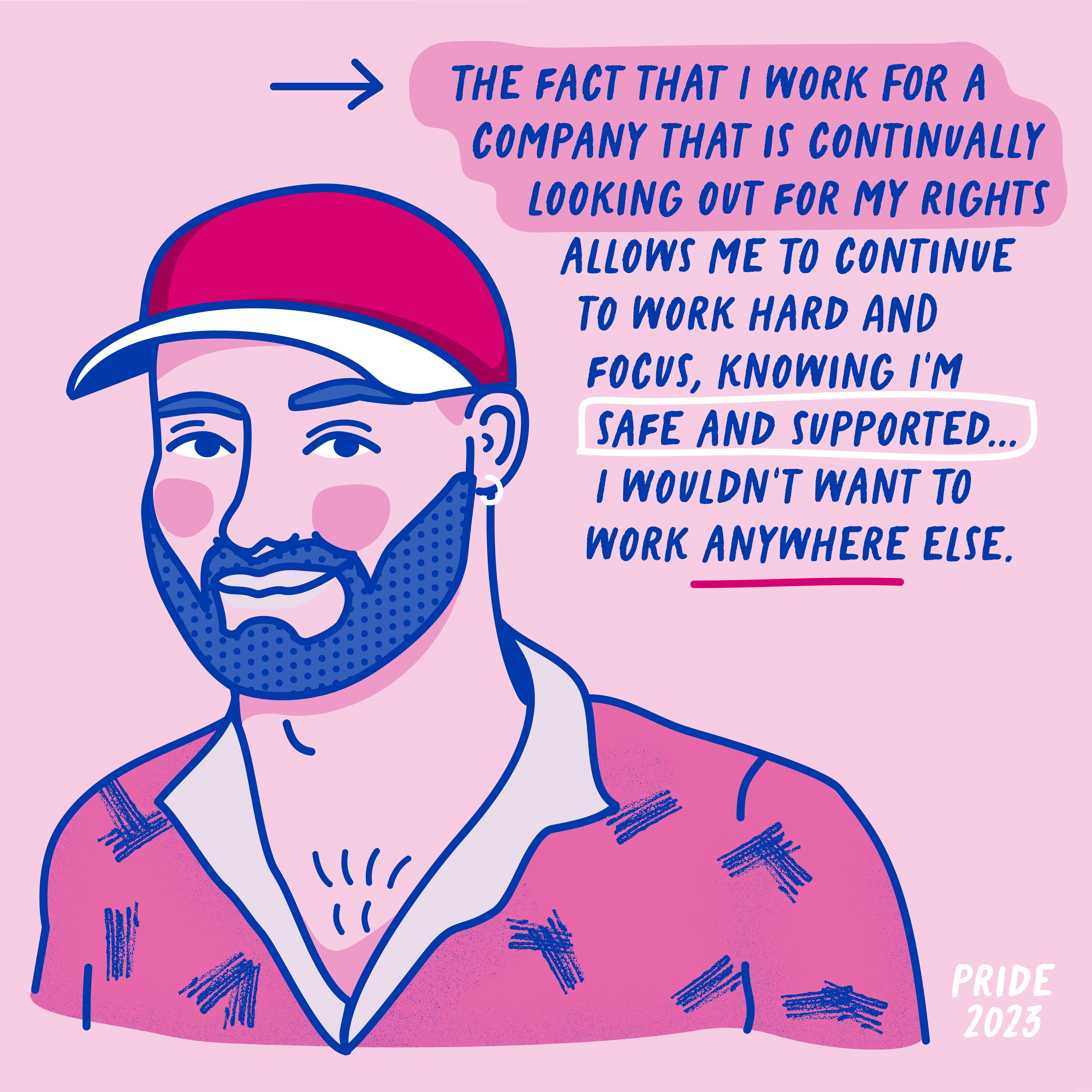 Illustration of lgbtq employee with cap and beard with handwritten text about feeling safe and supported