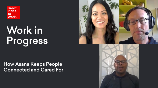 Work In Progress: How Asana Keeps People Connected & Cared For
