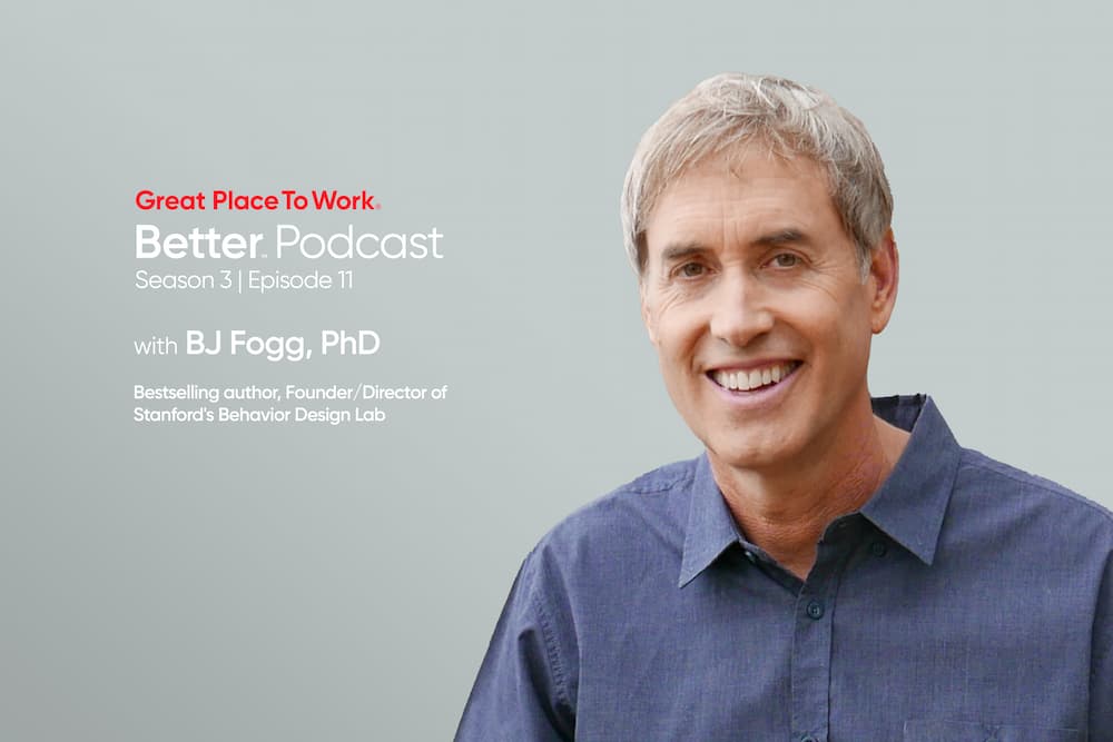  Stanford’s BJ Fogg on Behavior Change and How to Listen Better at Work  