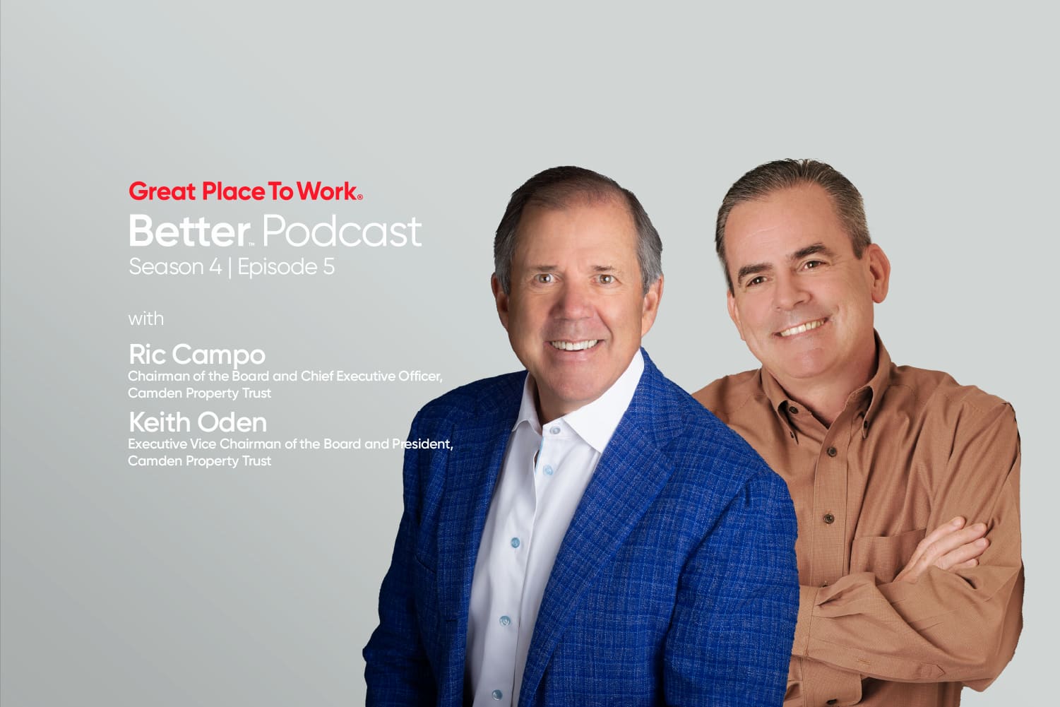 Camden’s Ric Campo & Keith Oden on Building a Culture of Care
