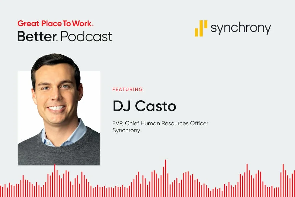 Synchrony Podcast DJ Casto Leadership Great Place To Work