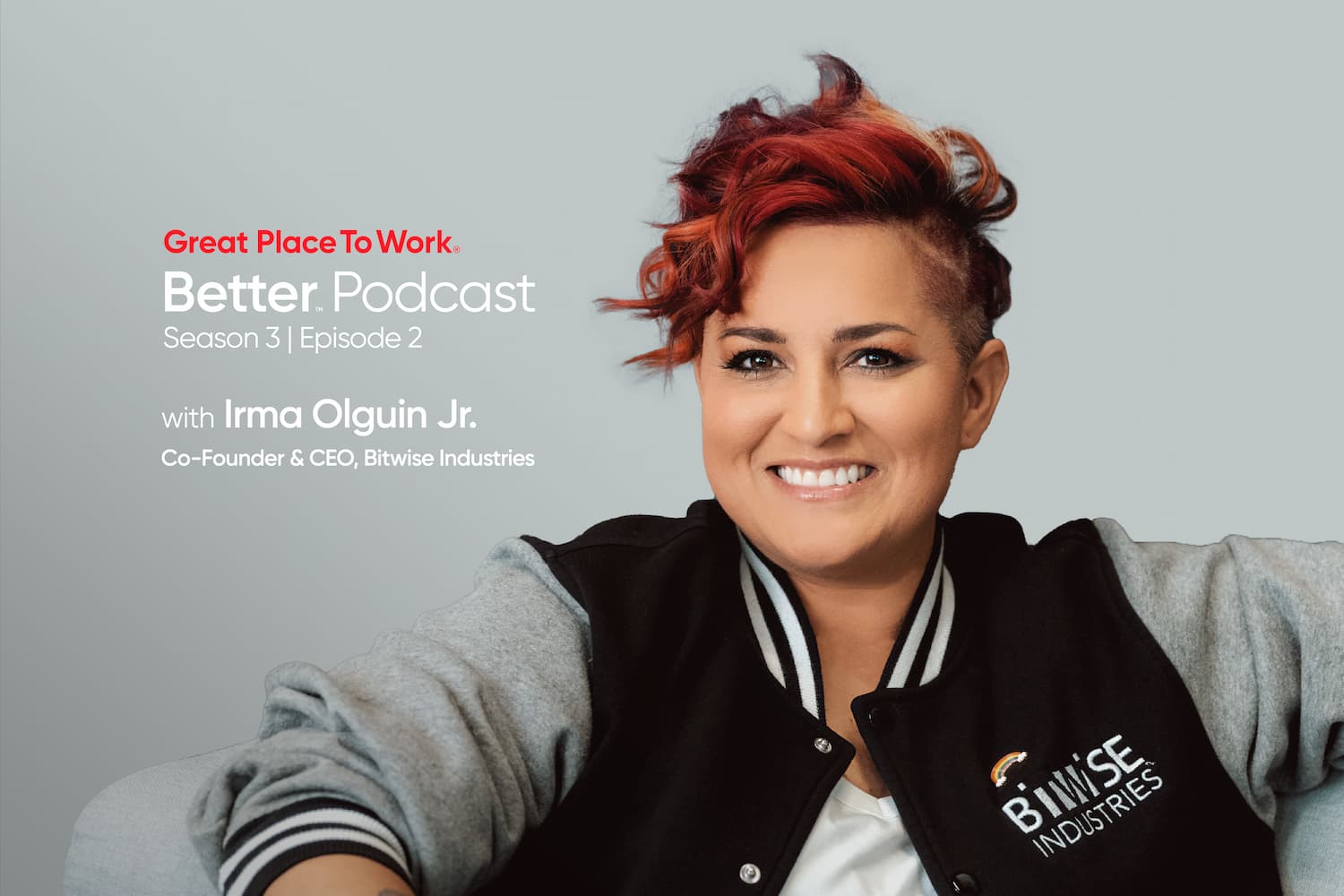 The Better Podcast: Irma Olguin Jr. On How To Find the Right Hire – And Remove Diversity Barriers