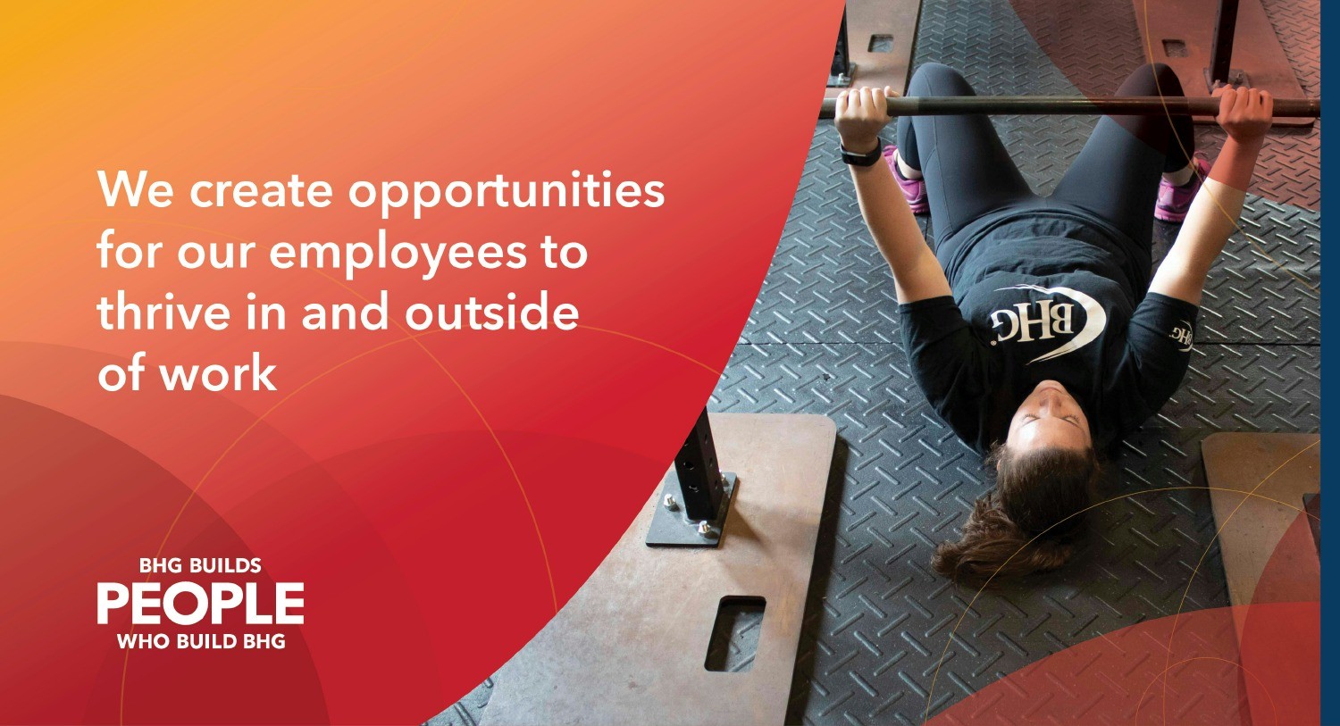 We create opportunities for our employees to thrive in and outside of work.
