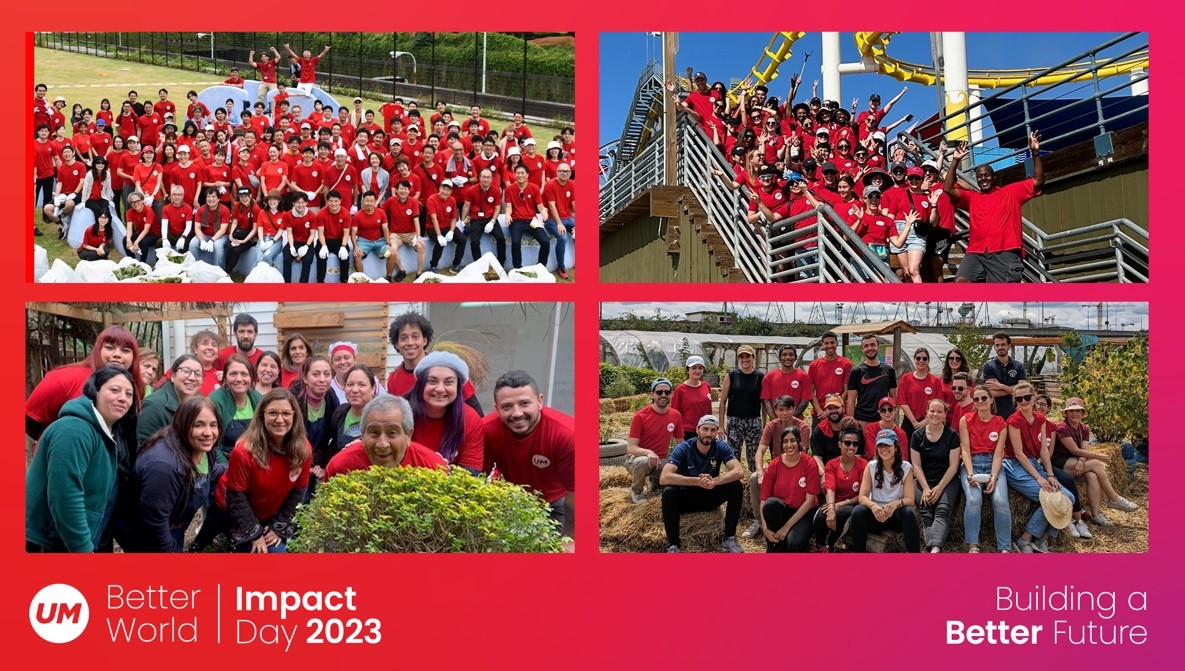 IMPACT DAY 2023, UM’S ANNUAL GLOBAL DAY OF GIVING BACK TO THE COMMUNITIES IN WHICH WE LIVE AND WORK.