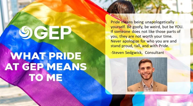 GEP PRIDE member Steven Sedgwick is proud of who he is and he should be.