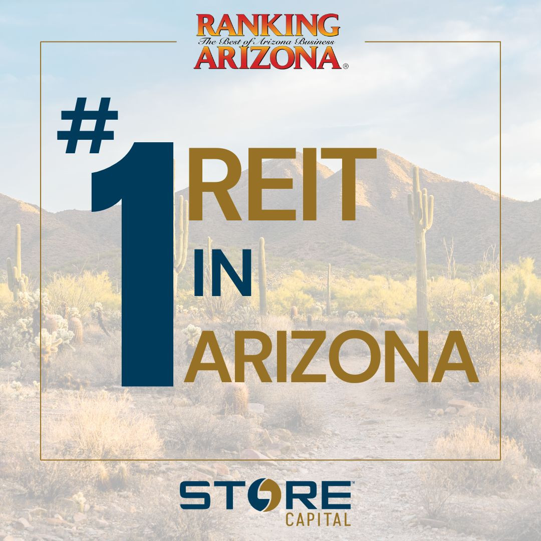 STORE CAPITAL HAS BEEN NAMED THE #1 REIT IN ARIZONA BY AZ BIG MEDIA'S RANKING AZ PUBLICATION!