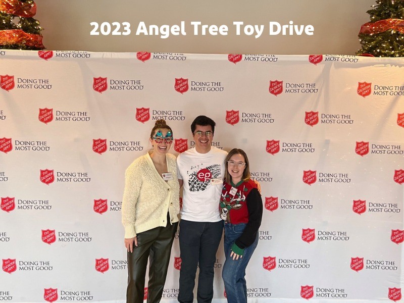 Each Christmas, EG team members volunteer with the Salvation Army Christmas Shoppers + Angel Tree.